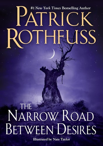 Patrick Rothfuss: Narrow Road Between Desires (2023, DAW)