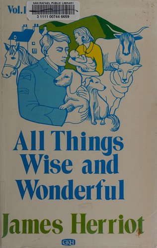 James Herriot: All Things Wise and Wonderful (1977, St. Martin's Press)