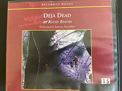 Kathy Reichs: Deja Dead (AudiobookFormat, Recorded Books)