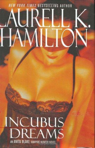 Laurell K. Hamilton: Incubus dreams (2004, Berkley Books)