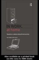 Alan Felstead: In Work at Home (1999, Taylor & Francis, Inc.)