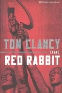 Tom Clancy: Clave Red Rabbit (Hardcover, Spanish language, 2003, Planeta publishing)