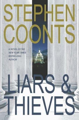 Stephen Coonts: Liars & thieves (2004, St. Martin's Press)