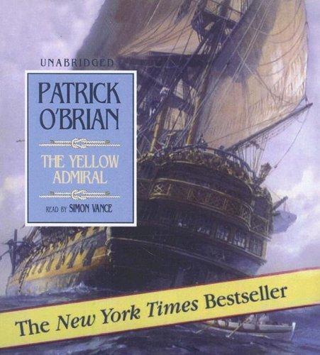 Patrick O'Brian: The Yellow Admiral (Aubrey-Maturin) (AudiobookFormat, Blackstone Audio Inc.)