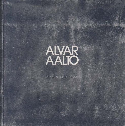 Alvar Aalto: Alvar Aalto (German language, 1985, Akademie der Bildenden Künste)