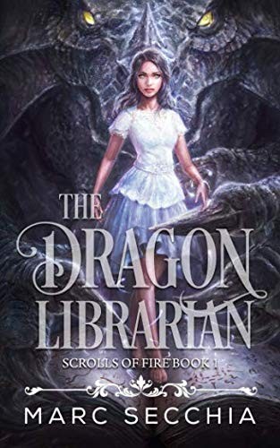 Marc Secchia: The Dragon Librarian (Paperback, CreateSpace Independent Publishing Platform)