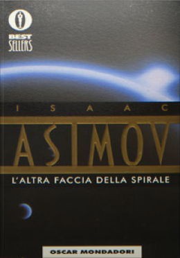 Isaac Asimov: L'altra faccia della spirale (Paperback, 1999, Panther)