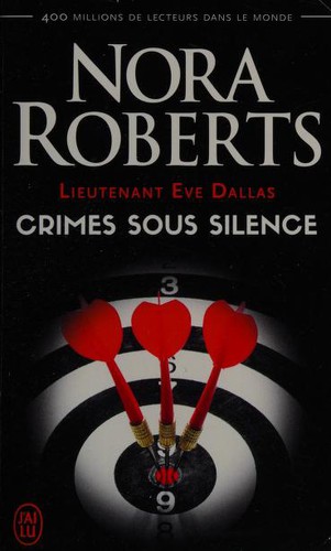 Nora Roberts, Guillaume Le Pennec: Crimes sous silence (Paperback, French language, 2018, J'AI LU)