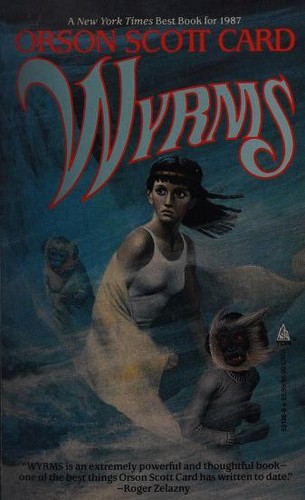 Orson Scott Card: Wyrms (Paperback, 1988, Tor Books)