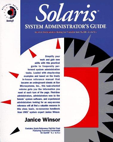 Janice Winsor: Solaris system administrator's guide (1993, SunSoft Press, Ziff-Davis Press)