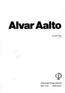 Alvar Aalto: Alvar Aalto (1975, Praeger Publishers, ABC-CLIO, LLC)