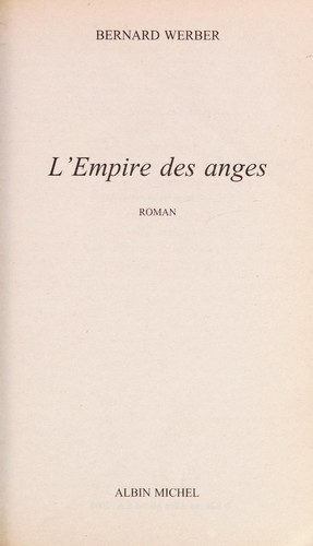 Bernard Werber: L' empire des anges (French language, 2000, Albin Michel)