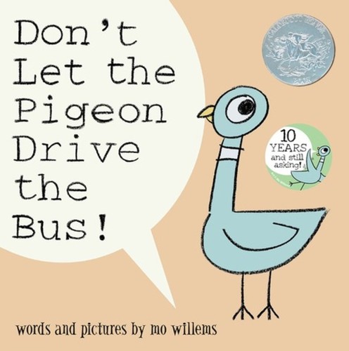 Mo Willems: Don't Let the Pigeon Drive the Bus! (2003, Scholastic Inc.)