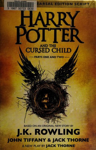 J. K. Rowling, Jean-François Ménard, Jack Thorne, John Tiffany, Jack Thorne: Harry Potter and the Cursed Child (Hardcover, 2016, Arthur A. Levine Books, an imprint of Scholastic Inc., Arthur A. Levine Books)