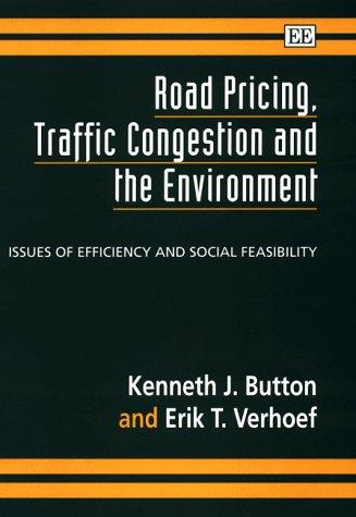 Kenneth John Button, E. T. Verhoef: Road pricing, traffic congestion and the environment (Hardcover, 1998, Edward Elgar)