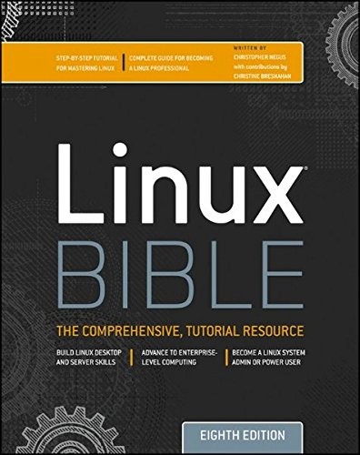 Christopher Negus: Linux Bible (2012, Wiley)