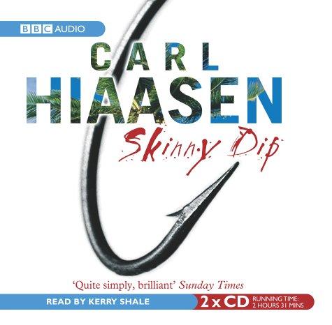 Carl Hiaasen: Skinny Dip (AudiobookFormat, 2004, BBC Audiobooks)