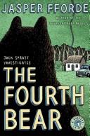 Jasper Fforde: The Fourth Bear (2007, Penguin (Non-Classics))