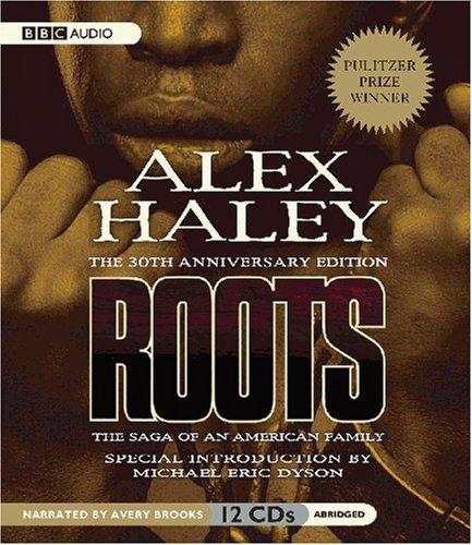 Alex Haley: Roots (AudiobookFormat, BBC Audiobooks America)