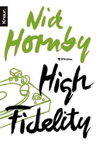 Nick Hornby: High Fidelity (German Edition) (Paperback, German language, 1999, Droemersche Verlagsanstalt Th. Knaur Nachf. GmbH &)