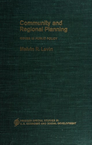 Melvin R. Levin: Community and regional planning (1969, Praeger)