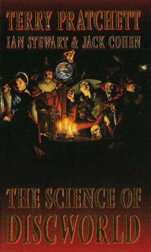 Ian Stewart, Terry Pratchett, Jack Cohen: The Science of Discworld (2000)