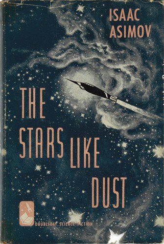 The Stars, Like Dust (Hardcover, 1951, Doubleday & Co.)