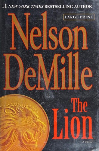 Nelson DeMille: The lion (2010, Grand Central Pub.)