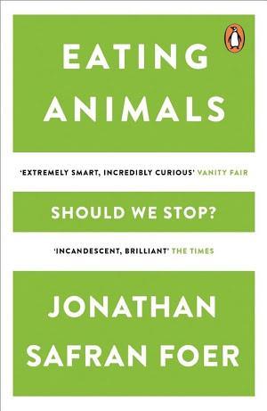 Jonathan Safran Foer: Eating Animals