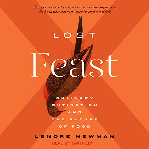 Lenore Newman, Tanya Eby: Lost Feast (AudiobookFormat, 2019, Tantor Audio)