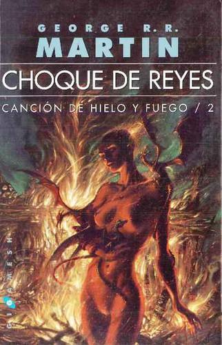 George R. R. Martin: Choque de reyes (Spanish language, 2011)