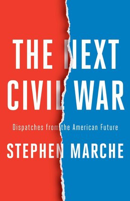 Stephen Marche: Next Civil War (2022, Simon & Schuster, Avid Reader Press / Simon & Schuster)