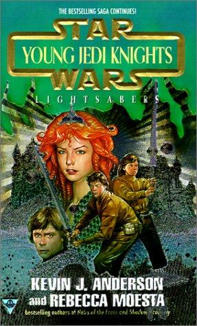 Kevin J. Anderson: Lightsabers (Star Wars: Young Jedi Knights, Book 4) (Hardcover, 1999, Sagebrush Education Resources)