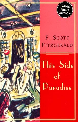 F. Scott Fitzgerald: Side Of Paradise, This (Paperback, 1999, HarperLargePrint)