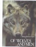 Barry Lopez: Of Wolves and Men (Tandem Library)