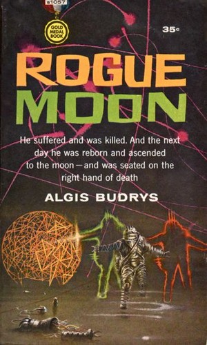 Algis Budrys: Rogue moon (Paperback, 1960, Fawcett)