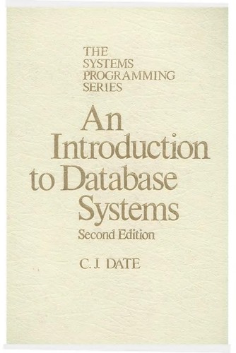 C. J. Date: An introduction to database systems (1977, Addison-Wesley Pub. Co.)