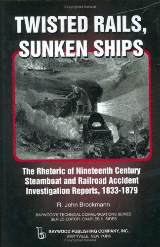 R. John Brockmann, R. John Brcokmann, John R. Brockmann: Twisted rails, sunken ships (Hardcover, 2005, Baywood Pub.)