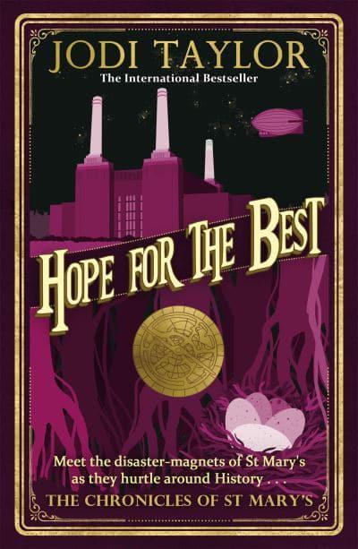 Jodi Taylor: Hope for the Best (2019, Headline Publishing Group)