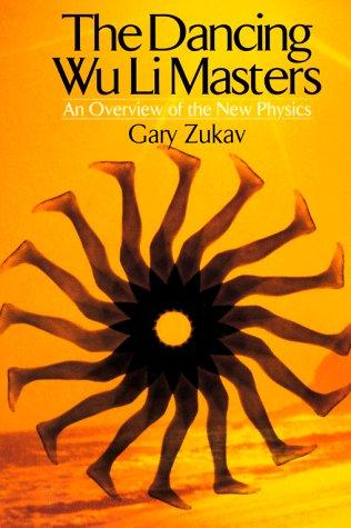 Gary Zukav: The Dancing Wu Li Masters (Paperback, 1980, Quill (HarperCollins))