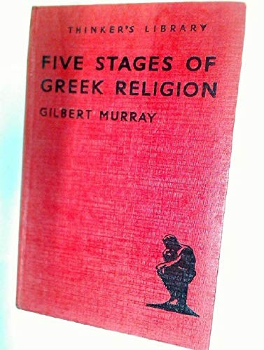 Gilbert Murray: Five stages of Greek religion. (1946, Watts)