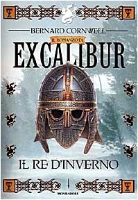 Bernard Cornwell: Il re d'inverno (Italian language, 1998, Mondadori)