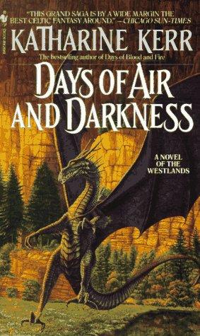 Katharine Kerr: Days of Air and Darkness (Deverry) (Paperback, 1995, Spectra)