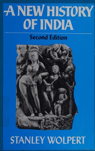 Stanley A. Wolpert: A new history of India (1982, Oxford University Press)