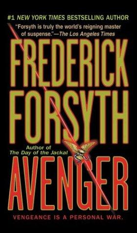 Frederick Forsyth: Avenger (Paperback, 2004, St. Martin's Paperbacks)