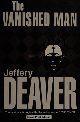 Jeffery Deaver: The vanished man (2003, Charnwood)