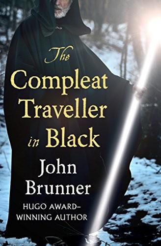 John Brunner: The compleat traveller in black (2014, Open Road Media)