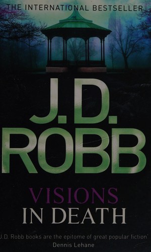 Nora Roberts: Visions in death (2012, Piatkus)