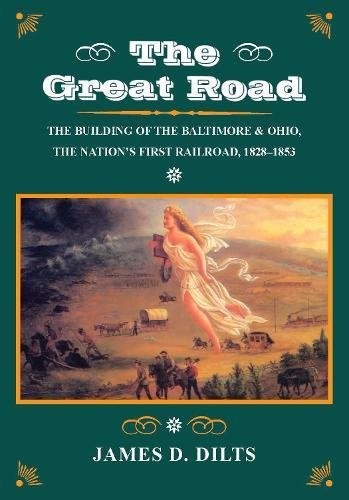 James D. Dilts: The great road (1993, Stanford University Press)