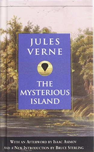 Jules Verne, Bruce Sterling, Isaac Asimov: The Mysterious Island (Hardcover, 2008)